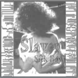 Slayer (USA) : Sick Boy